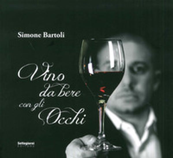 Vino da bere con gli occhi - Librerie.coop Vino da bere con gli occhi - Librerie.coop