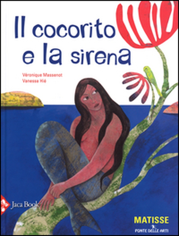 Il cocorito e la sirena - Librerie.coop Il cocorito e la sirena - Librerie.coop