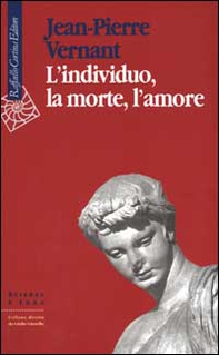 L'individuo, la morte, l'amore - Librerie.coop L'individuo, la morte, l'amore - Librerie.coop