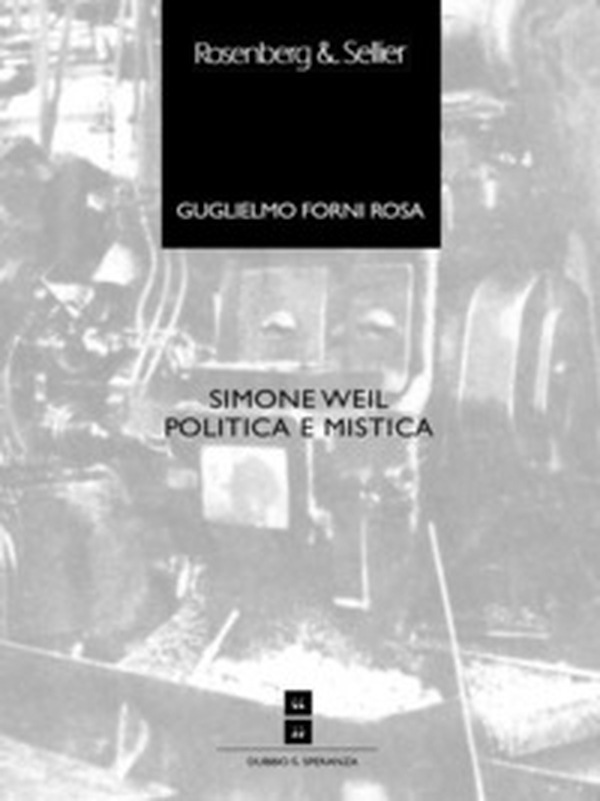 Simone Weil. Politica e mistica - Librerie.coop