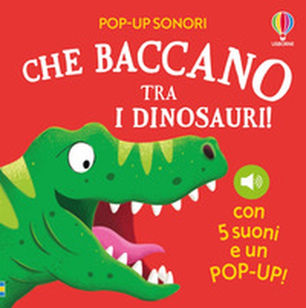 Che baccano tra i dinosauri! - Librerie.coop