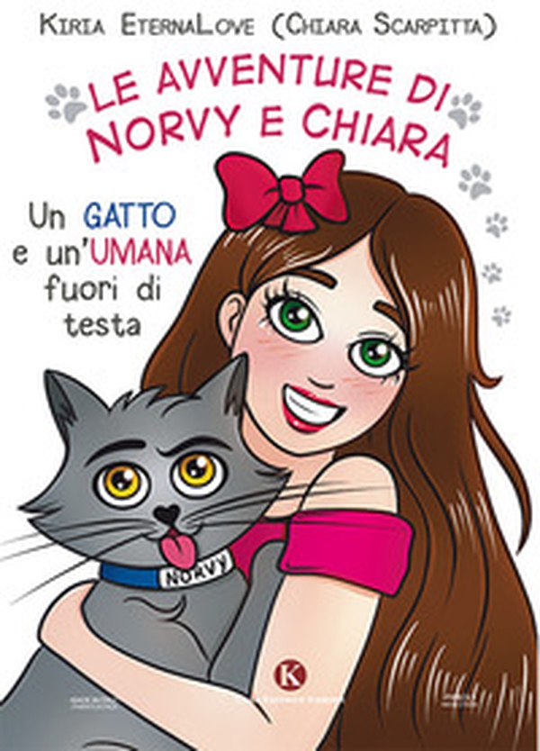 Le avventure di Norvy e Chiara. Un gatto e un'umana fuori di testa - Librerie.coop Le avventure di Norvy e Chiara. Un gatto e un'umana fuori di testa - Librerie.coop