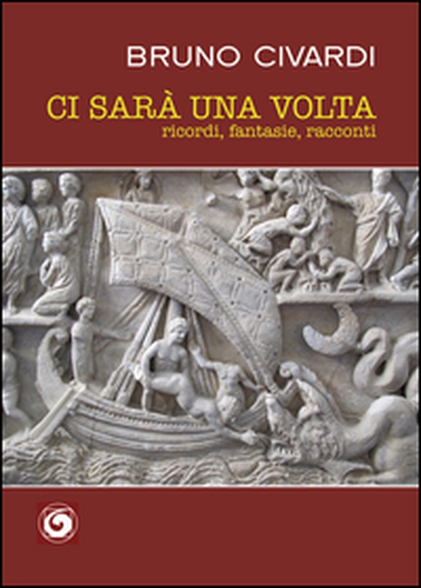 Ci sarà una volta. Ricordi, fantasie, racconti - Librerie.coop Ci sarà una volta. Ricordi, fantasie, racconti - Librerie.coop