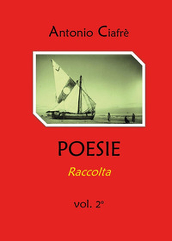 Poesie. Raccolta - Vol. 2 - Librerie.coop Poesie. Raccolta - Vol. 2 - Librerie.coop