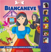 Biancaneve. Ascolta le fiabe - Librerie.coop Biancaneve. Ascolta le fiabe - Librerie.coop