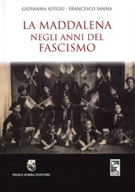 La Maddalena negli anni del fascismo - Librerie.coop La Maddalena negli anni del fascismo - Librerie.coop