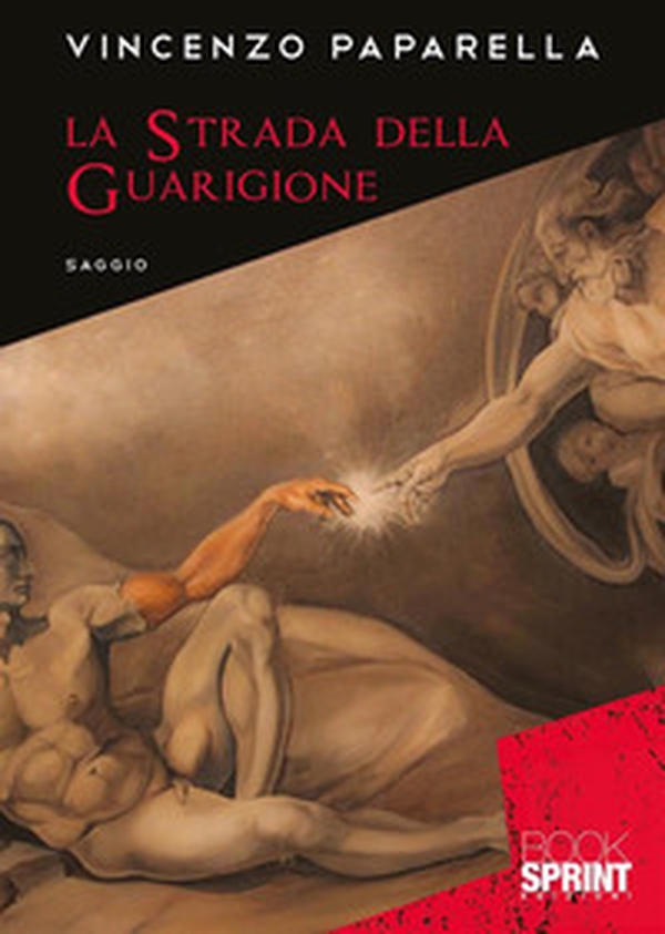 La strada della guarigione - Librerie.coop La strada della guarigione - Librerie.coop