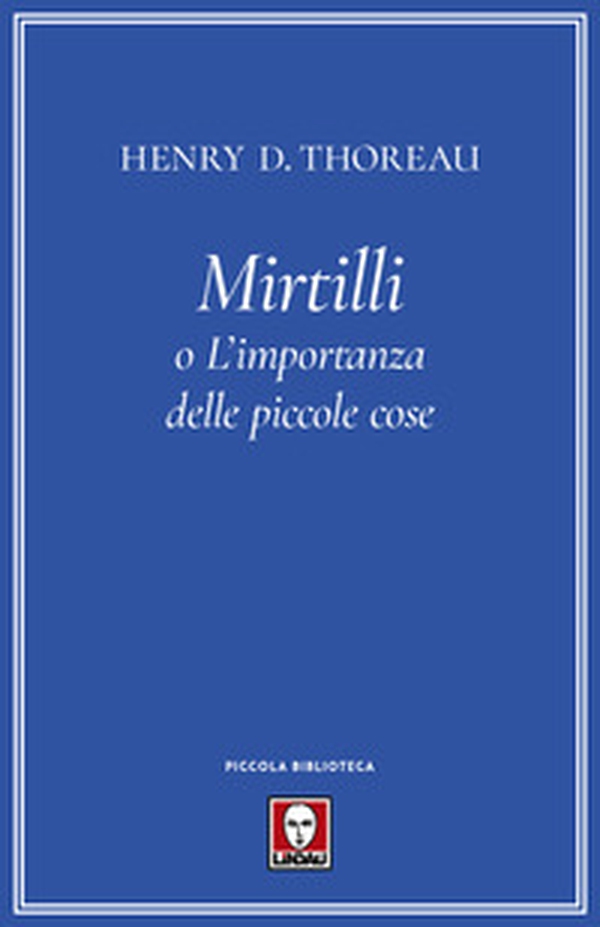 Mirtilli o L'importanza delle piccole cose - Librerie.coop Mirtilli o L'importanza delle piccole cose - Librerie.coop