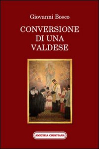 Conversione di una valdese - Librerie.coop Conversione di una valdese - Librerie.coop
