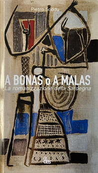 A bonas o a malas. La romanizzazione della Sardegna - Librerie.coop