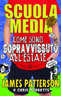 Scuola media. Come sono sopravvissuto all'estate - Librerie.coop
