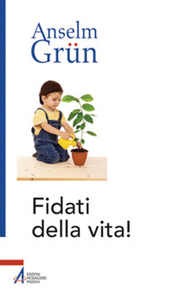Fidati della vita! - Librerie.coop Fidati della vita! - Librerie.coop