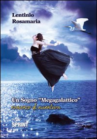 Un sogno «megagalattico» - Librerie.coop