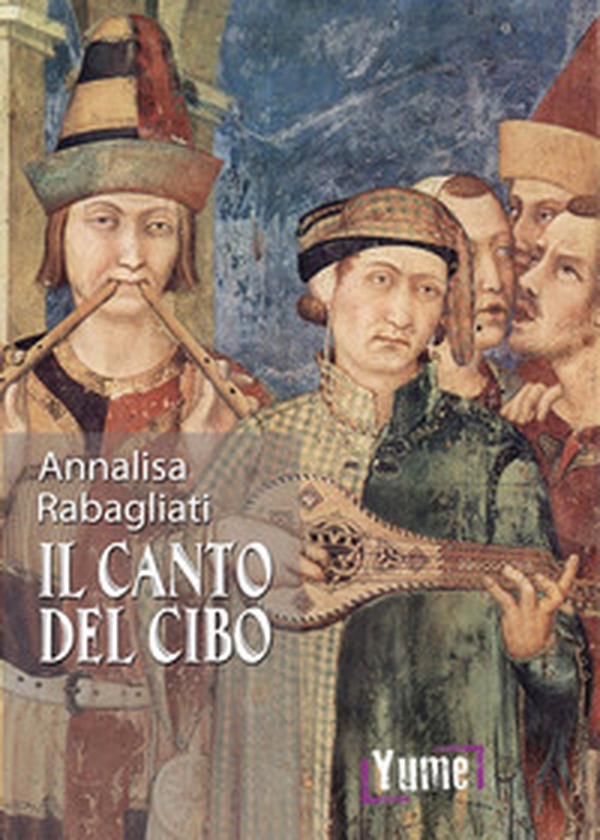 Il canto del cibo - Librerie.coop Il canto del cibo - Librerie.coop
