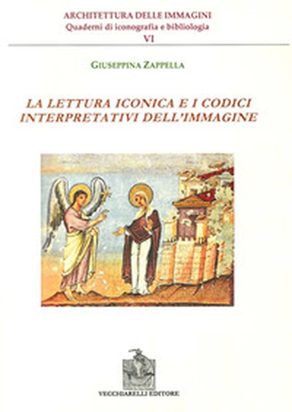 La lettura iconica e i codici interpretativi dell'immagine - Librerie.coop La lettura iconica e i codici interpretativi dell'immagine - Librerie.coop