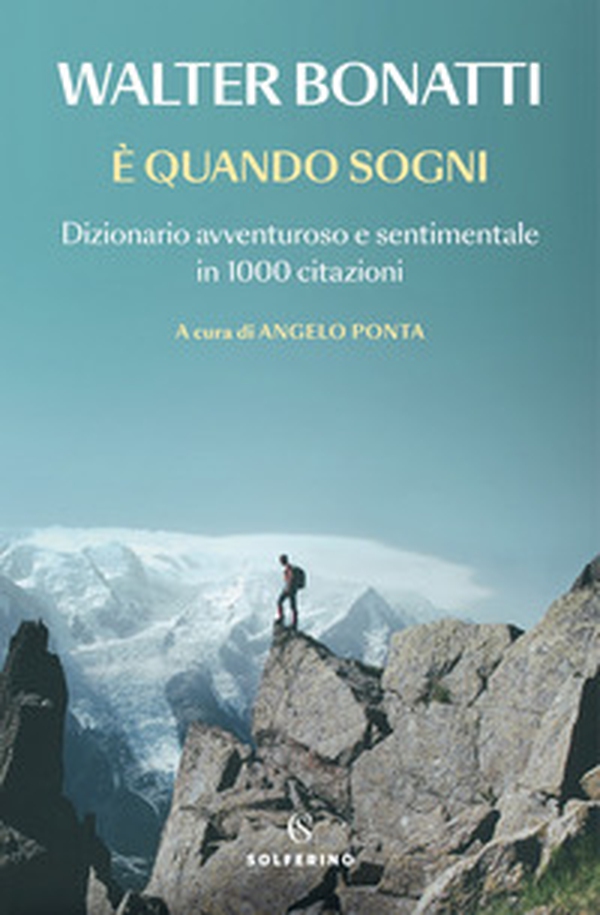 È quando sogni. Dizionario avventuroso e sentimentale in 1000 citazioni - Librerie.coop È quando sogni. Dizionario avventuroso e sentimentale in 1000 citazioni - Librerie.coop