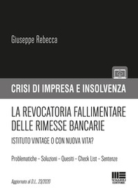 La revocatoria fallimentare delle rimesse bancarie. Istituto vintage o con nuova vita? - Librerie.coop La revocatoria fallimentare delle rimesse bancarie. Istituto vintage o con nuova vita? - Librerie.coop