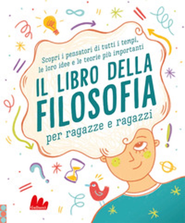 Il libro della filosofia per ragazze e ragazzi - Librerie.coop Il libro della filosofia per ragazze e ragazzi - Librerie.coop