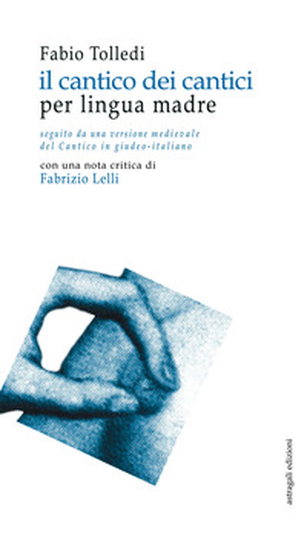 Il cantico dei cantici. per lingua madre - Librerie.coop Il cantico dei cantici. per lingua madre - Librerie.coop