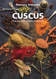 Cuscus. Fra cucina, storia e ricordi - Librerie.coop