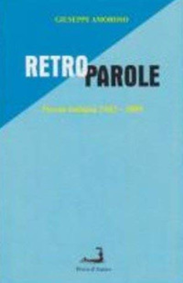 Retroparole. Poesia italiana (1982-2009) - Librerie.coop Retroparole. Poesia italiana (1982-2009) - Librerie.coop