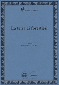 La terra ai forestieri - Librerie.coop