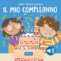 Il mio compleanno. Dolci storie sonore - Librerie.coop Il mio compleanno. Dolci storie sonore - Librerie.coop