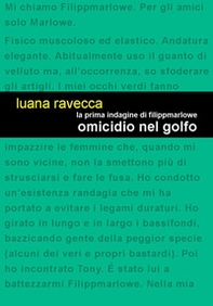 Omicidio nel Golfo. La prima indagine di Filippmarlowe - Librerie.coop