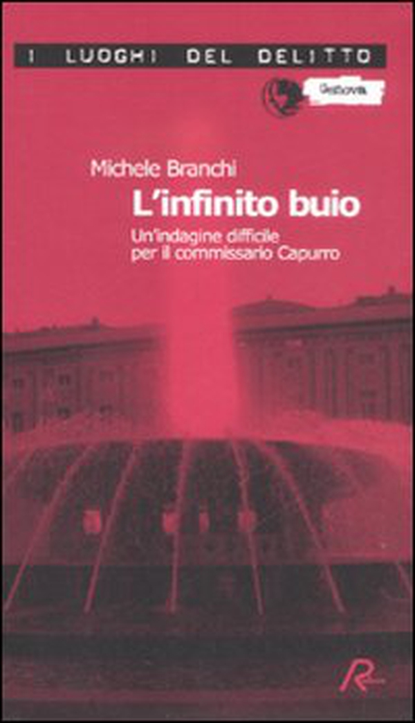 L'infinito buio. Un'indagine difficile per il commissario Capurro - Librerie.coop L'infinito buio. Un'indagine difficile per il commissario Capurro - Librerie.coop