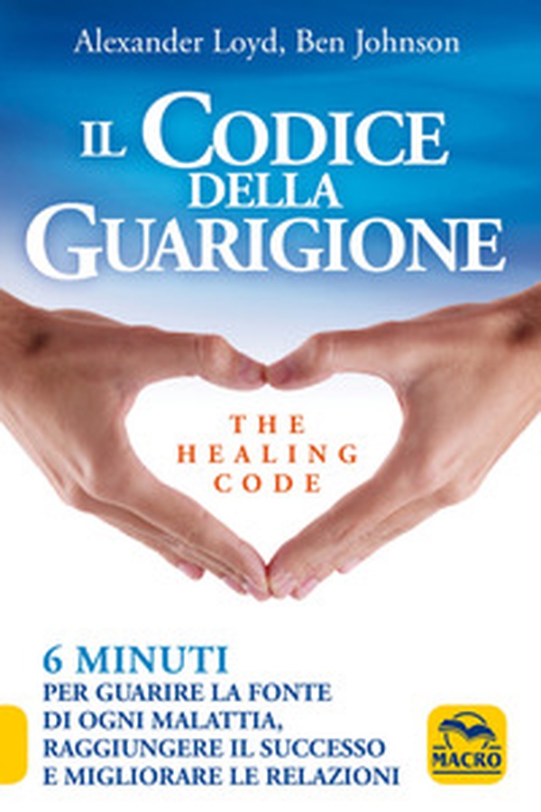 Il codice della guarigione. 6 minuti per guarire la fonte di ogni malattia, raggiungere il successo, migliorare le relazioni. Ediz. italiana e inglese - Librerie.coop Il codice della guarigione. 6 minuti per guarire la fonte di ogni malattia, raggiungere il successo, migliorare le relazioni. Ediz. italiana e inglese - Librerie.coop