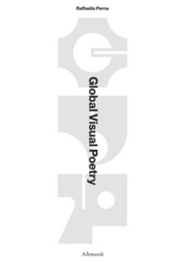 Global visual poetry - Librerie.coop
