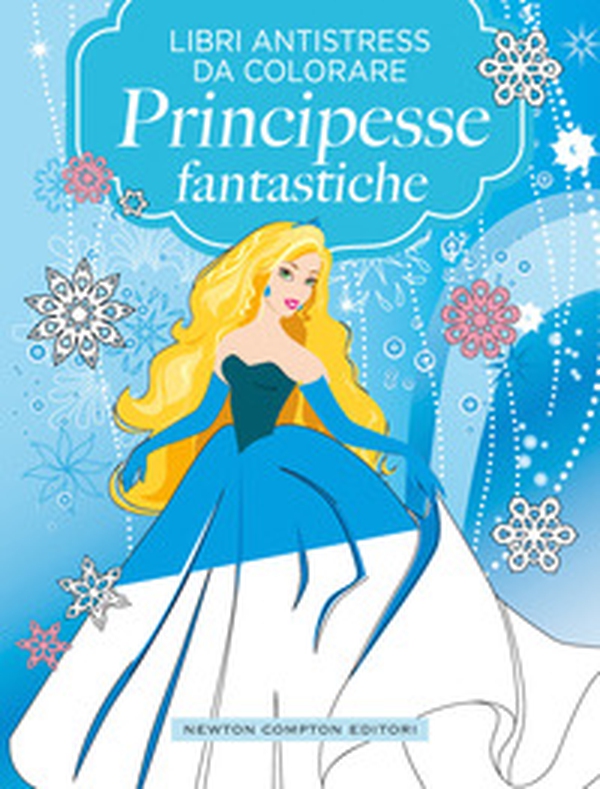 Principesse fantastiche. Libri antistress da colorare - Librerie.coop Principesse fantastiche. Libri antistress da colorare - Librerie.coop