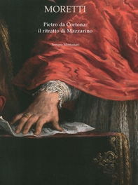 Pietro da Cortona. Il ritratto di Mazzarino - Librerie.coop