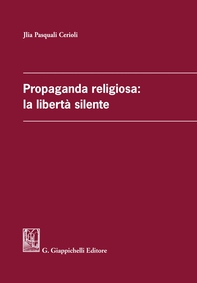Propaganda religiosa: la libertà silente - Librerie.coop