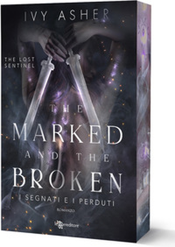 The marked and the broken. I segnati e i perduti. The Lost Sentinel - Vol. 3 - Librerie.coop The marked and the broken. I segnati e i perduti. The Lost Sentinel - Vol. 3 - Librerie.coop