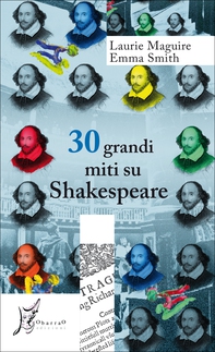 30 grandi miti su Shakespeare - Librerie.coop 30 grandi miti su Shakespeare - Librerie.coop
