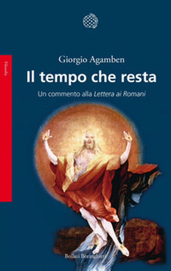 Il tempo che resta. Un commento alla «Lettera ai Romani» - Librerie.coop Il tempo che resta. Un commento alla «Lettera ai Romani» - Librerie.coop