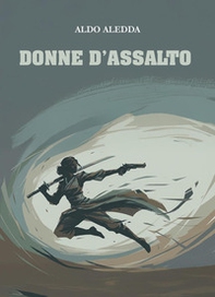 Donne d'assalto - Librerie.coop