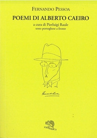 Poemi di Alberto Caeiro. Testo portoghese a fronte - Librerie.coop