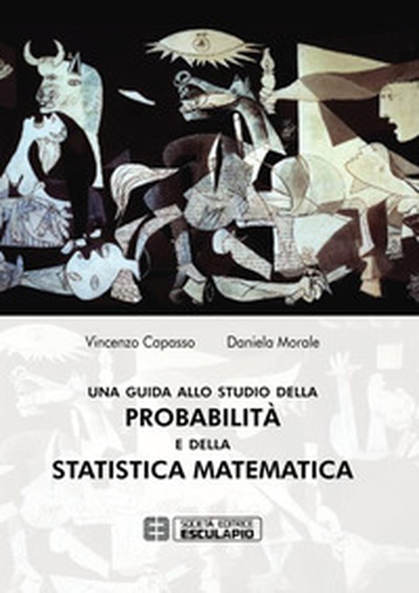 Una guida allo studio della probabilità e della statistica matematica - Librerie.coop Una guida allo studio della probabilità e della statistica matematica - Librerie.coop