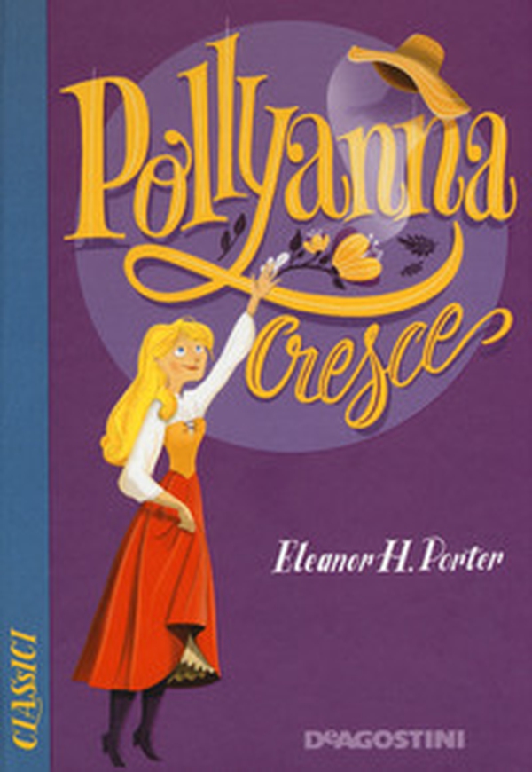 Pollyanna cresce - Librerie.coop Pollyanna cresce - Librerie.coop