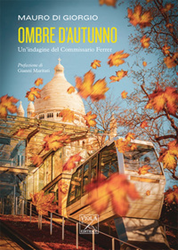 Ombre d'autunno. Un'indagine del commissario Ferrer - Librerie.coop Ombre d'autunno. Un'indagine del commissario Ferrer - Librerie.coop