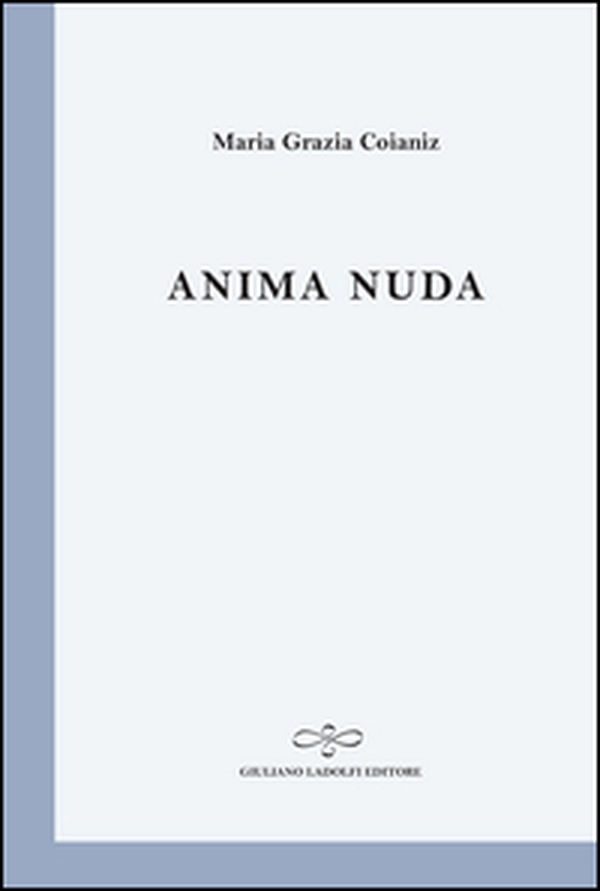 Anima nuda - Librerie.coop Anima nuda - Librerie.coop