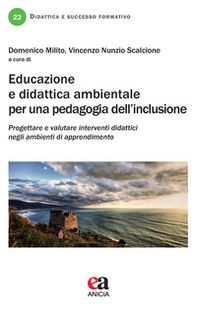 Educazione e didattica ambientale per una pedagogia dell'inclusione - Librerie.coop