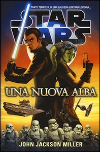 Una nuova alba. Star Wars - Librerie.coop