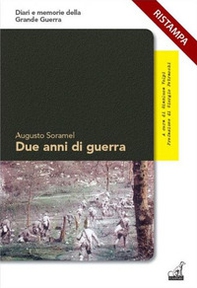 Due anni di guerra. 31 agosto 1915-31 agosto 1917 - Librerie.coop