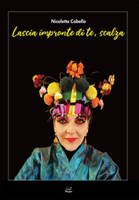 Lascia impronte di te, scalza - Librerie.coop