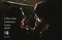 I riti della settimana santa 2024 - Librerie.coop