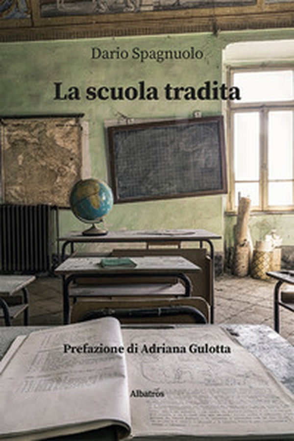La scuola tradita - Librerie.coop La scuola tradita - Librerie.coop
