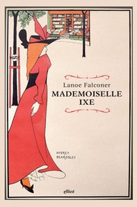 Mademoiselle Ixe - Librerie.coop Mademoiselle Ixe - Librerie.coop